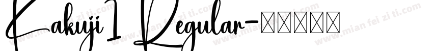 Kakuji1 Regular字体转换
